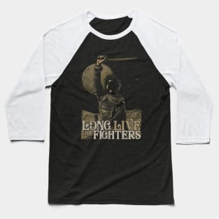 Long Live the Fighters Baseball T-Shirt